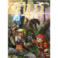 Tild, Mage à louer