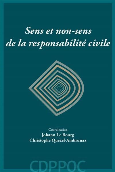 Sens et non-sens de la responsabilite civile