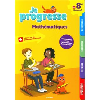 Je progresse Mathématiques 8ème HarmoS