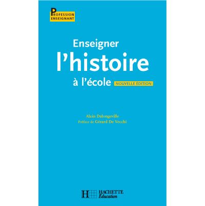 Enseigner l'Histoire à l'école - Cycle 3