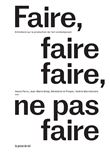 Faire, faire faire, ne pas faire