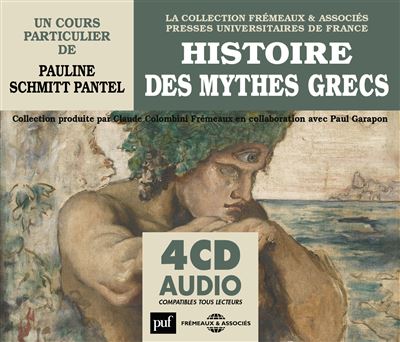 Histoire des mythes grecs Inclus livret