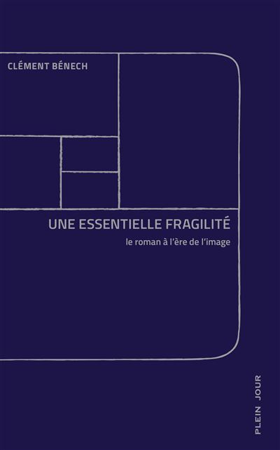 Une essentielle fragilité - Clément Bénech - broché