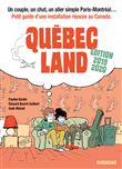 Québec Land : Édition 2019/2020