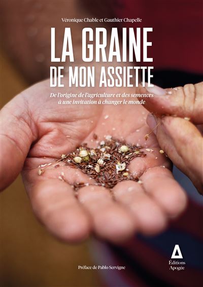 La graine de mon assiette - Gauthier Chapelle - broché