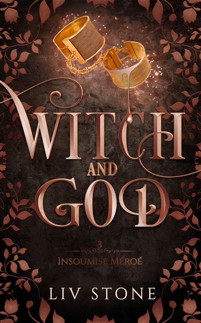 Witch and God Tome 3 - Dernier livre de Liv Stone - Précommande & date de  sortie | fnac