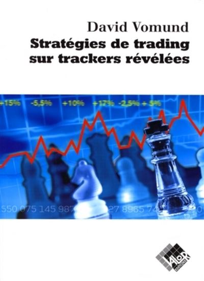 Stratégies de trading sur trackers révélées - David Vomund - broché