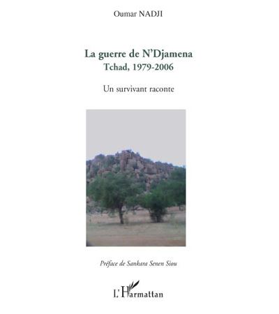 La guerre de N'Djamena, Tchad, 1979-2006