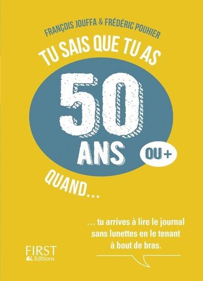 Tu Sais Que Tu As 50 Ans Quand Broche Frederic Pouhier Francois Jouffa Achat Livre Fnac