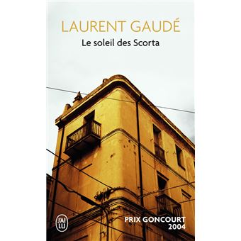 Le soleil des Scorta - Poche - Laurent Gaudé - Achat Livre | fnac
