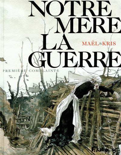 Notre Mère la Guerre -  Kris - cartonné