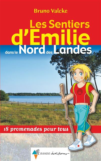 Les sentiers d'Emilie dans le nord des landes