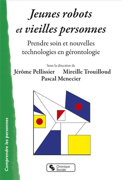 Jeunes robots et vieilles personnes - Jérôme Pellissier - broché