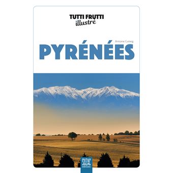 Tutti frutti illustré Pyrénées