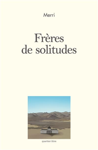 Frères de solitudes