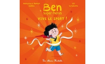 Ben, super-héros - Vive le sport !