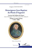 Monseigneur Jean-Baptiste du Plessis d'Argentré