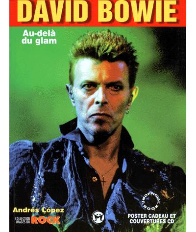 David Bowie Au delà du glam - broché - Andres Lopez - Achat Livre | fnac