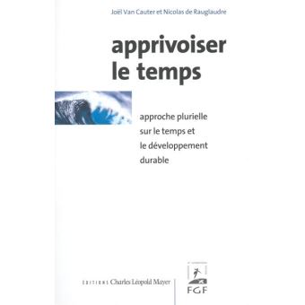 Apprivoiser le Temps