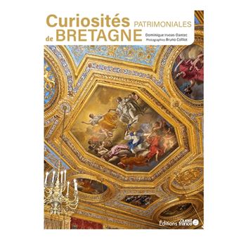 Curiosités patrimoniales de Bretagne