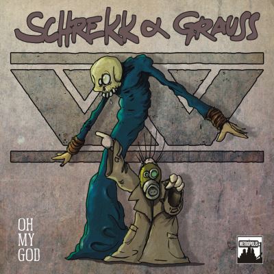 Schrekk and grauss