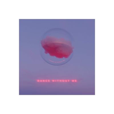 DANCE WITHOUT ME/LP