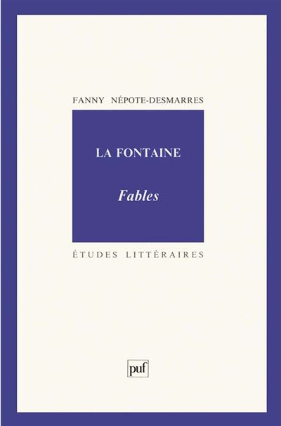 La Fontaine. Fables - Fanny Nepote-Desmarres - broché