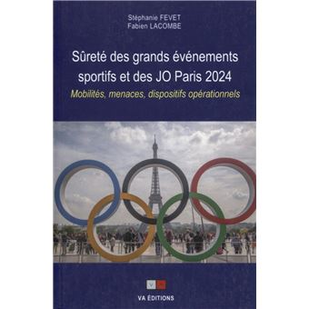 Sûreté des grands événements sportifs et des JO Paris 2024