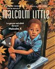 Malcolm Little, le garçon qui allait devenir Malcolm X