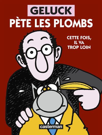 Cette fois, il va trop loin