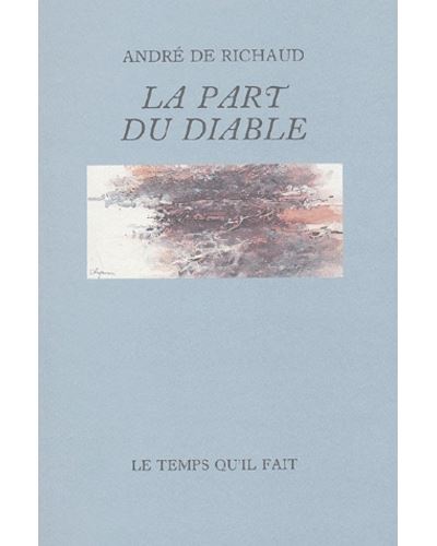 La Part du Diable - André De Richaud - broché