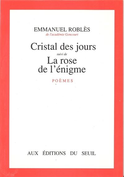 Cristal des jours La Rose de l'énigme
