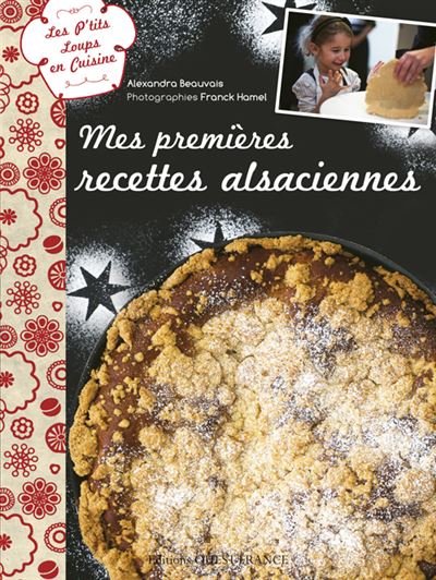 P'tits loups en cuisine : recettes alsaciennes