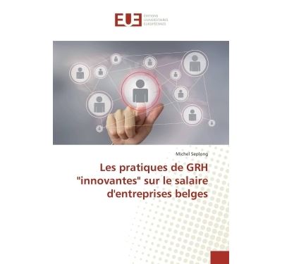 Les pratiques de grh innovantes sur le salaire d'entrepris