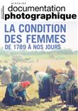 La condition des femmes de 1789 à nos jours - Documentation photographique - N° 8147