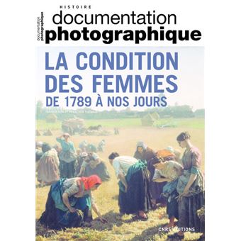 La condition des femmes de 1789 à nos jours - Documentation photographique