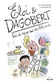 Éloi et Dagobert, Tome 05