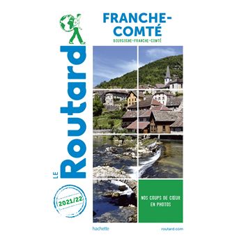 Guide du Routard Franche Comté 2021/22
