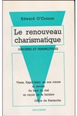 Le renouveau charismatique - Origines et perspectives