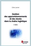 Gestion des approvisionnements et des stocks dans la chaîne logistique (2° Éd.)