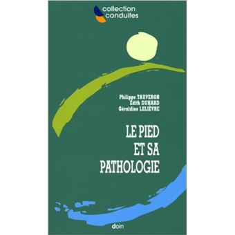 Le pied et sa pathologie