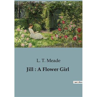 Jill : A Flower Girl
