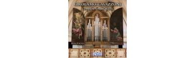 Girolamo Cavazzoni : Intégrale de l'œuvre pour orgue