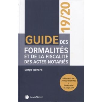 Guide des formalites et de la fiscalite des actes notaries