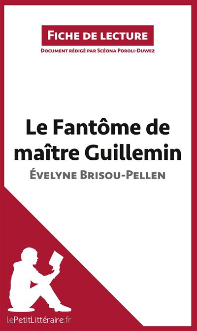Analyse : Le fantôme de Maître Guillemin d´Évelyne Brisou-Pellen - Le Petit Litteraire