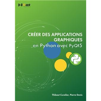 Créer des applications graphiques en Python avec PyQt5