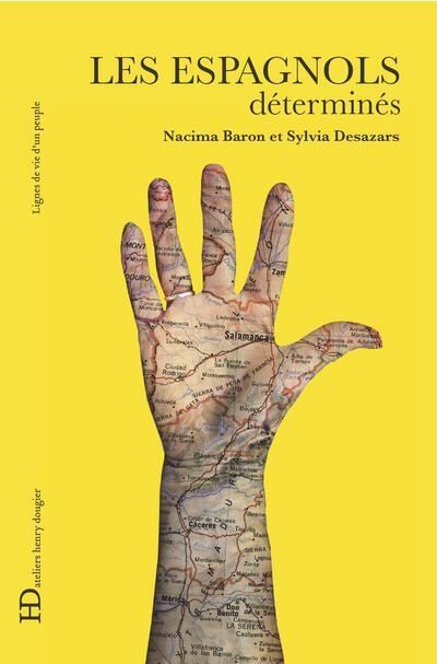 Les Espagnols, déterminés - Nacima Baron - broché