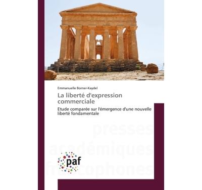 La liberte d'expression commerciale - etude comparee sur l'e