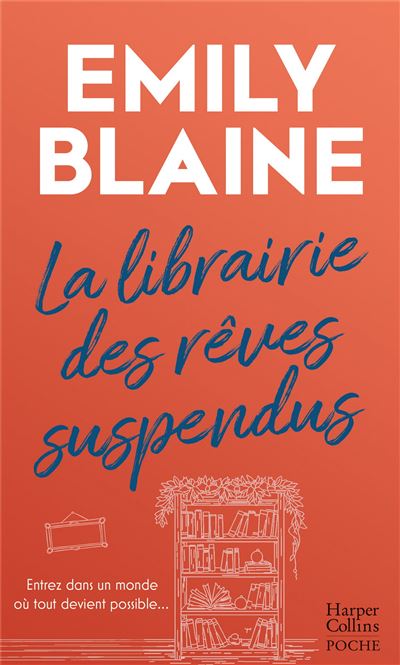 La librairie des rêves suspendus - Emily Blaine - Poche