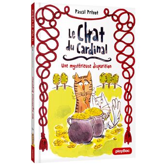 Le Chat Du Cardinal Tome 2 Le Chat Du Cardinal Une Mysterieuse Disparition Pascal Prevot Broche Achat Livre Fnac